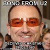 Bono-BONO-FROM-U2-DECEIVING-CHRISTIANS-SINCE-1980.jpg