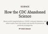 Screenshot 2022-02-21 at 12-11-59  How the CDC Abandoned Science.png