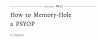 Screenshot 2023-02-04 at 08-55-10 How to Memory-Hole a PSYOP.png